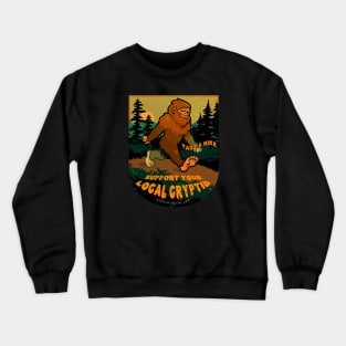 Bigfoot -Support Your Local Cryptid Crewneck Sweatshirt